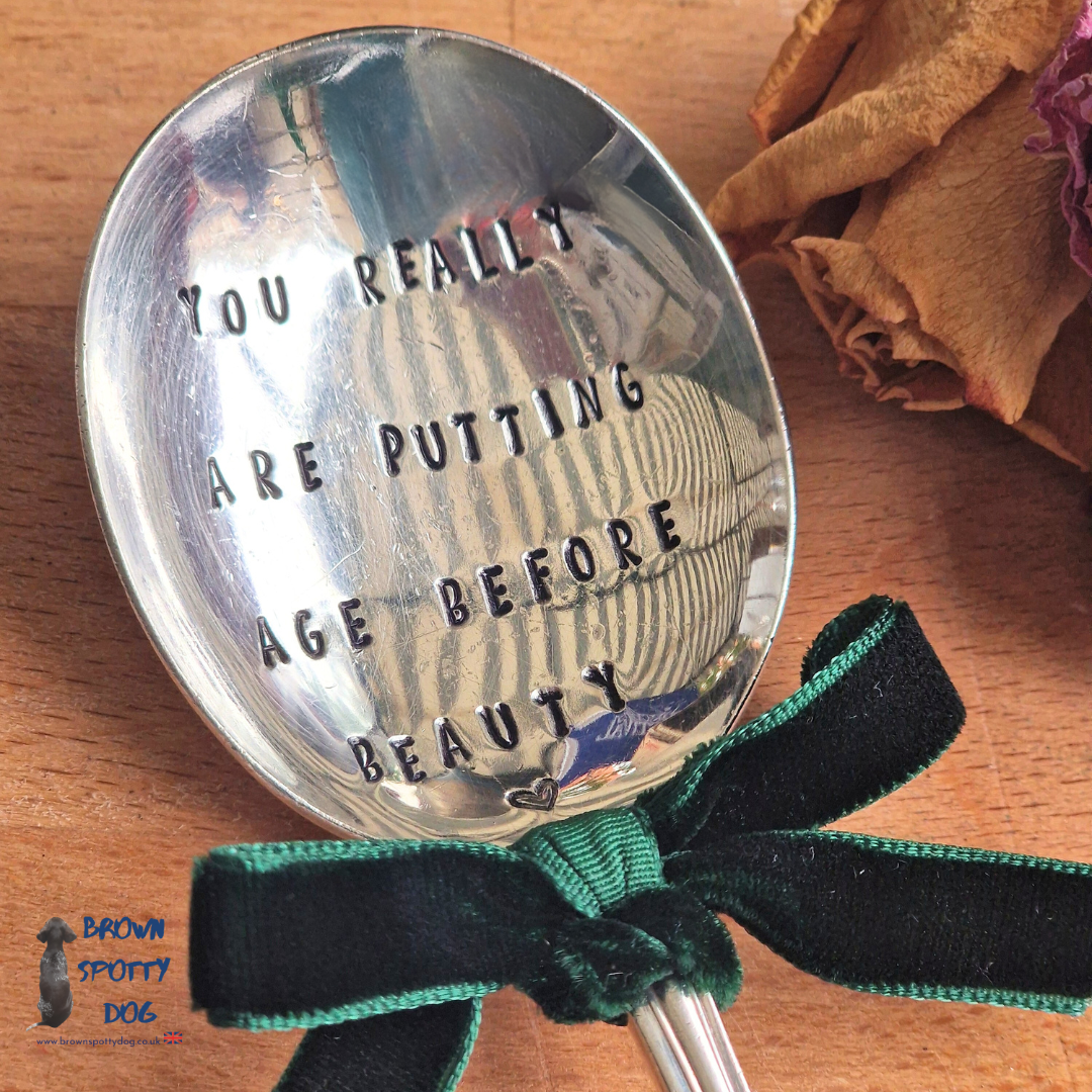 'You really are putting age before beauty' Prosecco Spoon