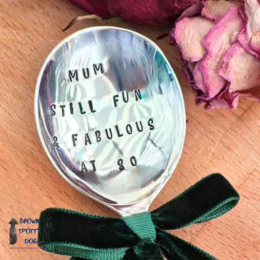 'Mum, Still fun & fabulous at 80' Prosecco Spoon