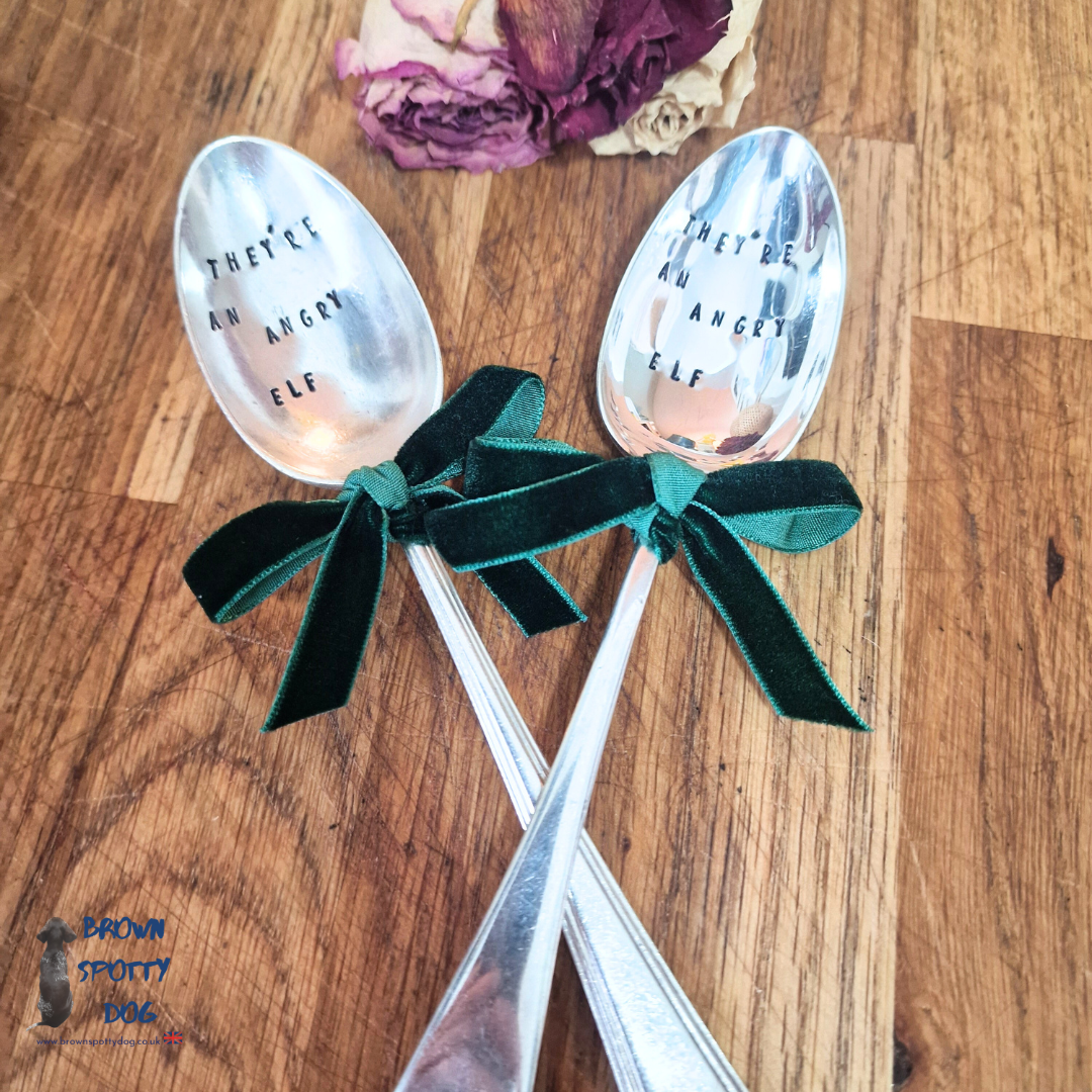 "They're an angry Elf" Dessert Spoon